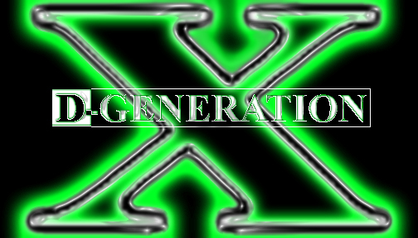 The Empire of D-Generation X