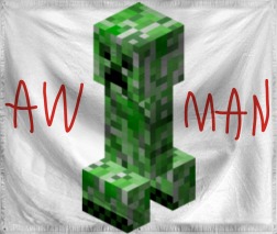 The Aw Man of Minecraft and 